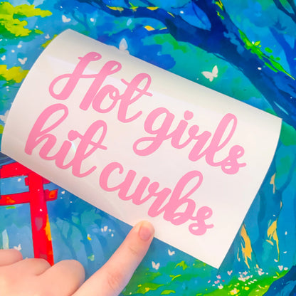 Hot Girls Hit Curbs Decal