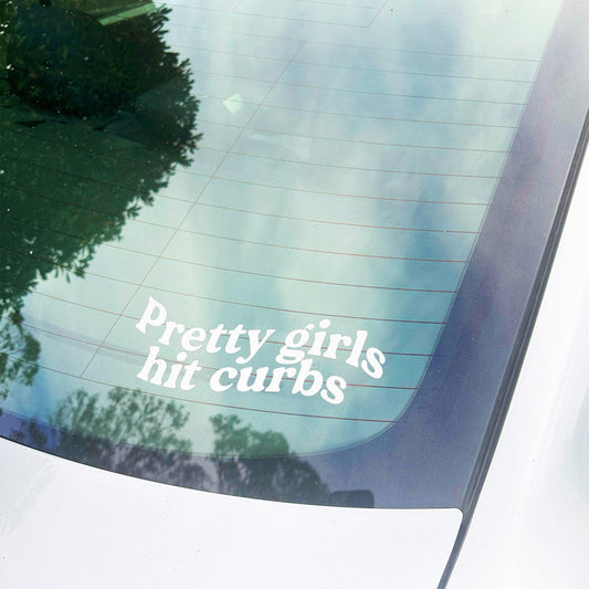 Pretty Girls Hit Curbs Decal Sticker - Arttay Designs